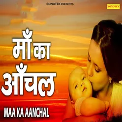 Maa Ka Aanchal